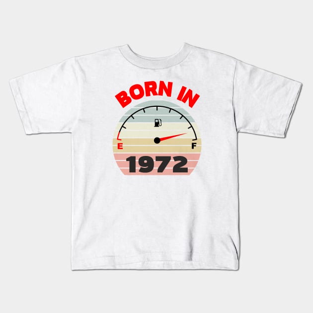 Born / made in 1972, 50 years, 50th birthday gift Kids T-Shirt by Sport Siberia